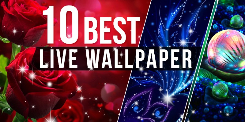 10 Best Live Wallpaper Apps for Android 2019