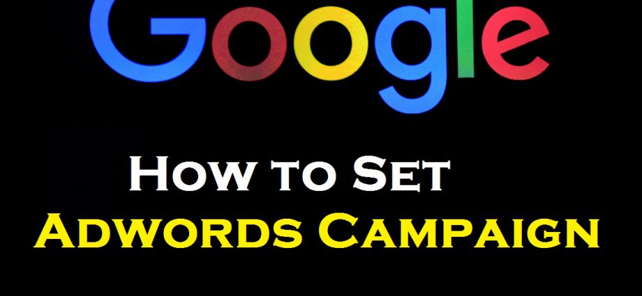 How to Set Adwords Campaign