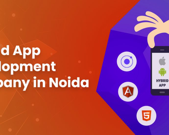 Hybrid App development company in Noida