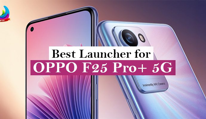 Customization on Oppo F27 Pro+ 5G with CMM Launcher, the Best launcher for Oppo F27 Pro+ 5G in 2025