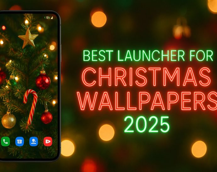 Festive Android setup showing the best launcher for Christmas wallpapers 2025 with bright seasonal colors and clean home screen customization.