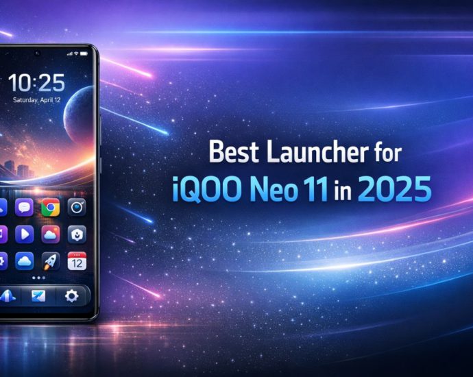 Best Launcher for iQOO Neo 11 in 2025 showing clean Android home screen with smooth layout, balanced icons, and modern customization design
