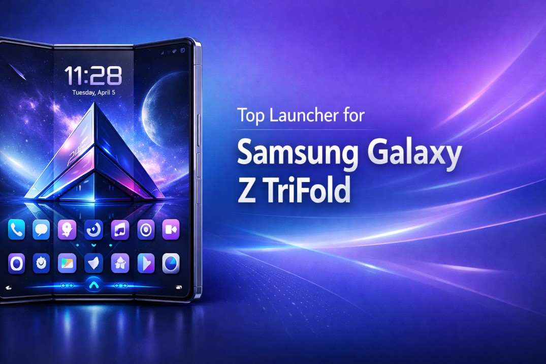 Top Launcher for Samsung Galaxy Z TriFold banner showing optimized tri fold layout, clean gestures, and balanced use