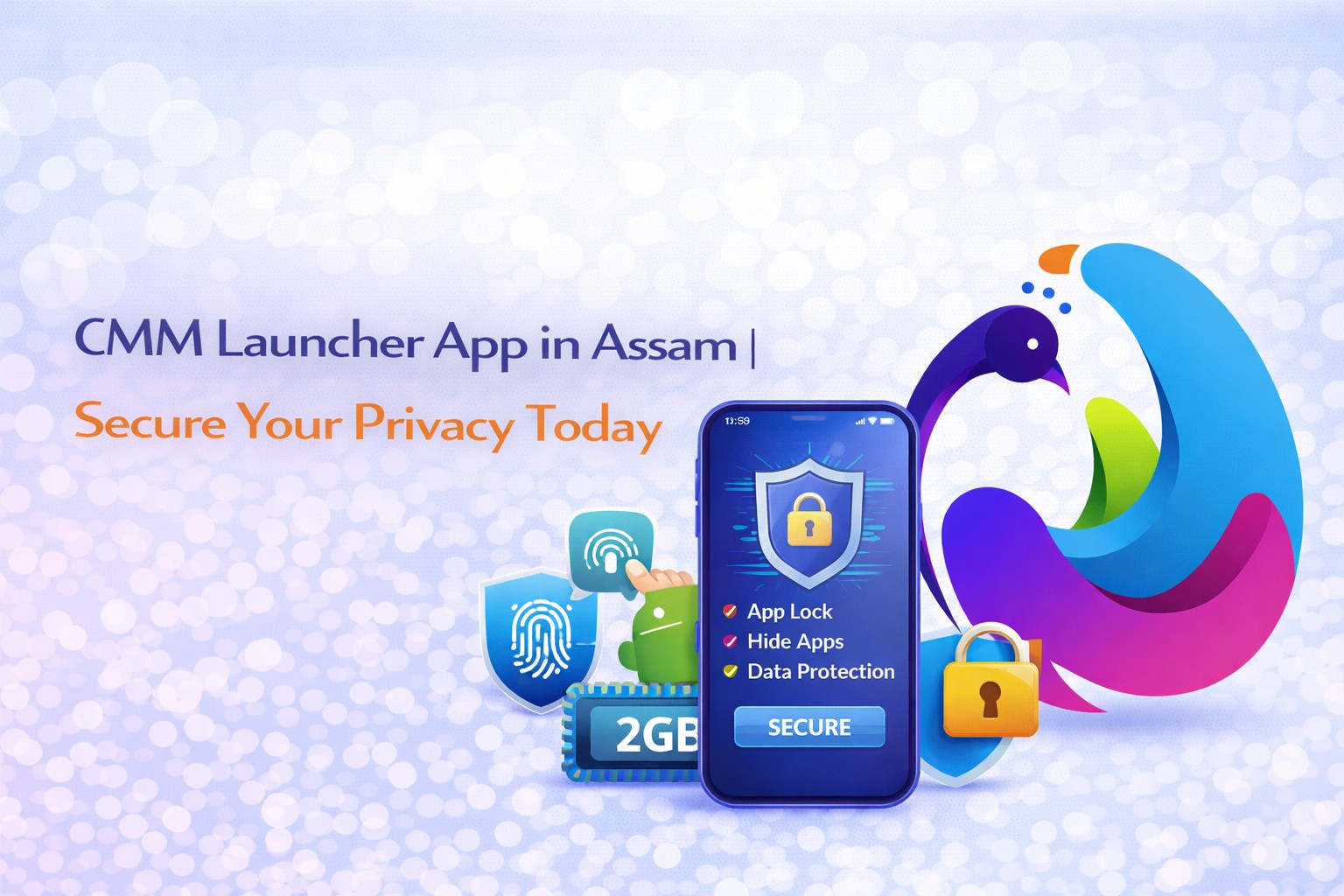 CMM Launcher App in Assam | Secure Your Privacy Today