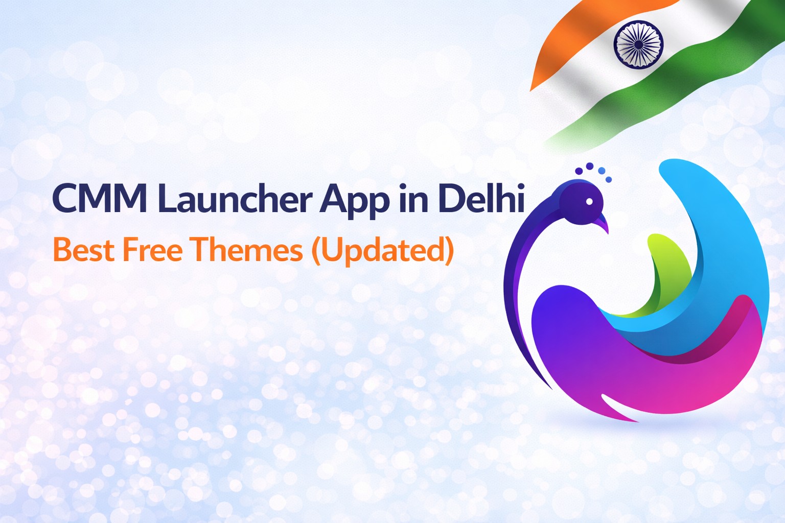 CMM Launcher App in Delhi 2026 | Best Free Themes