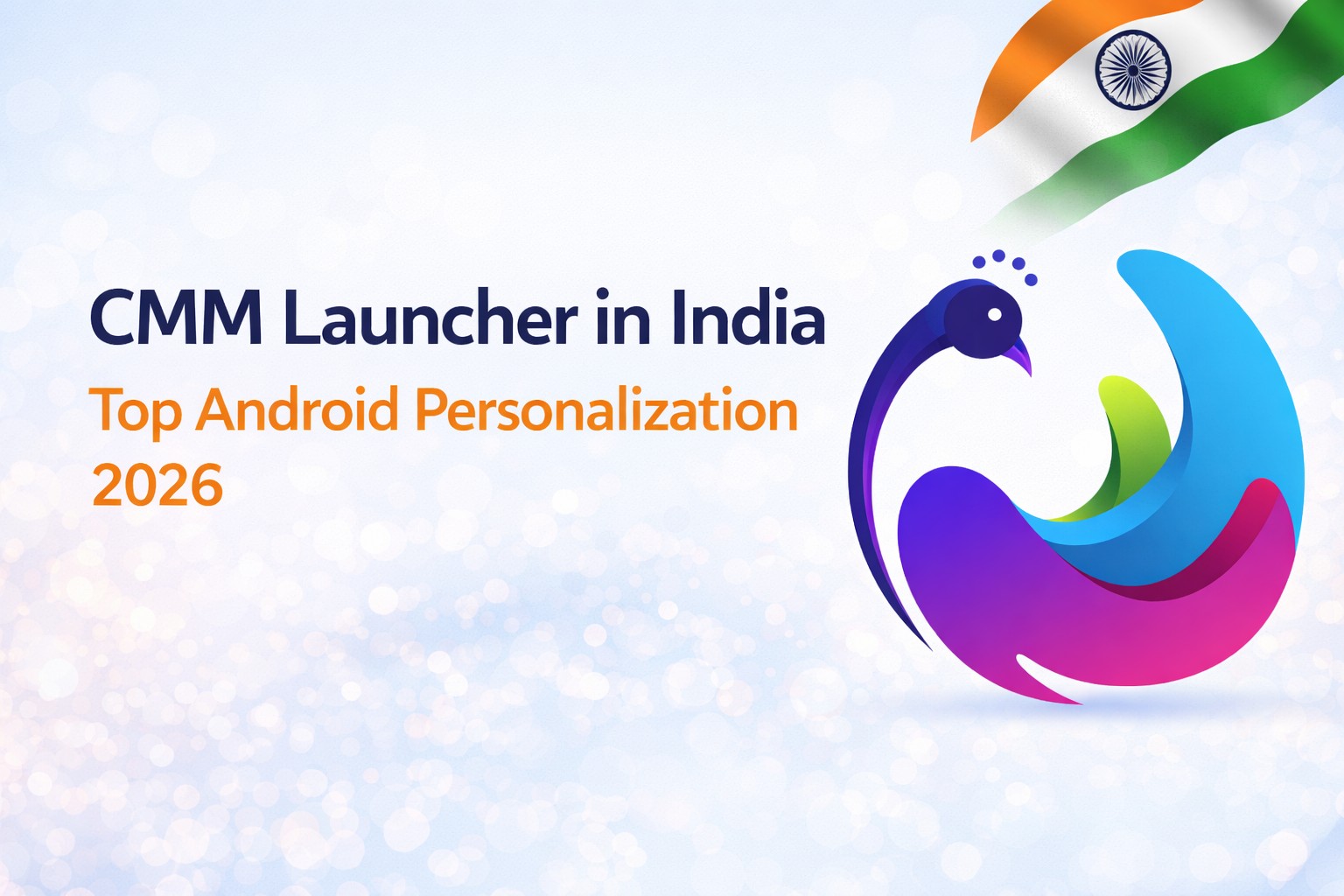 CMM Launcher in India | Top Android Personalization [2026]
