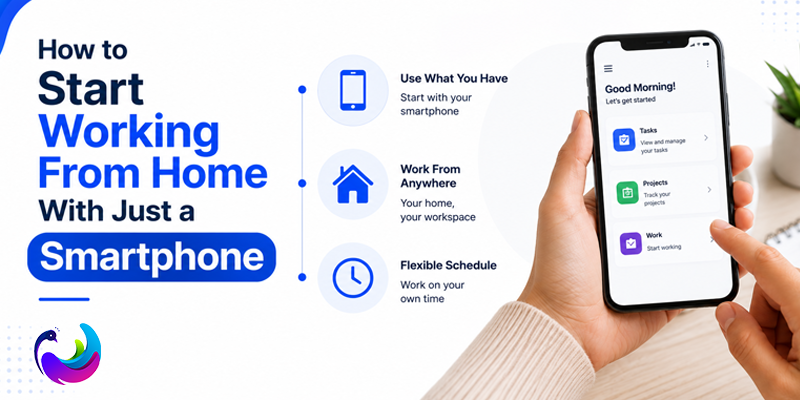 How to Start Working From Home With Just a Smartphone